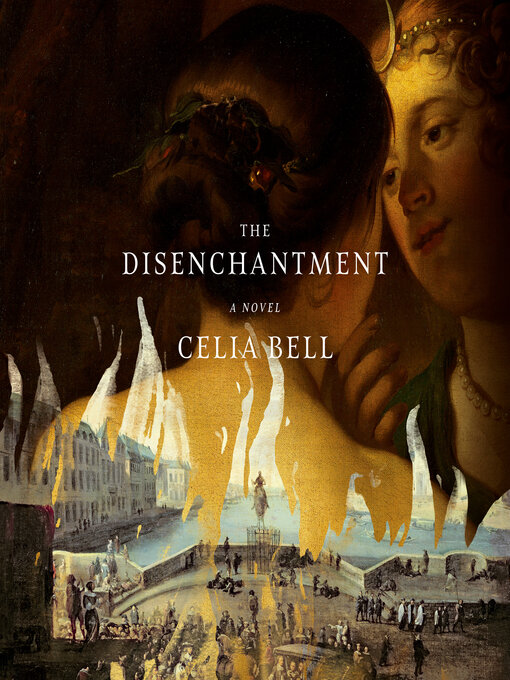 Title details for The Disenchantment by Celia Bell - Available